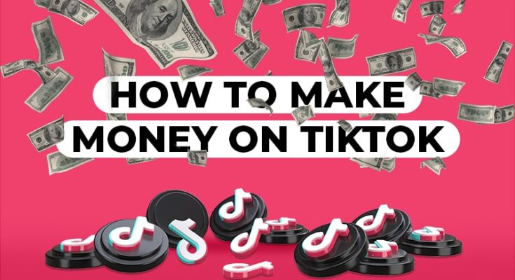 Earn Money on TikTok